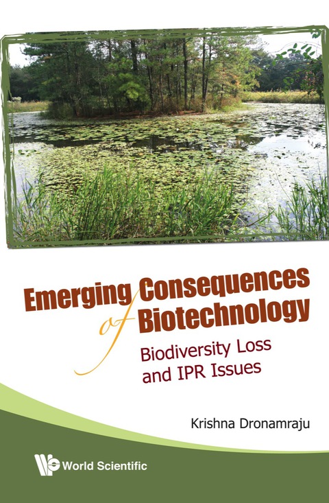 Cover image for book Emerging Consequences Of Biotechnology: Biodiversity Loss And Ipr Issues