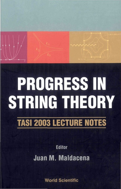 Cover image for book Progress In String Theory: Tasi 2003 Lecture Notes