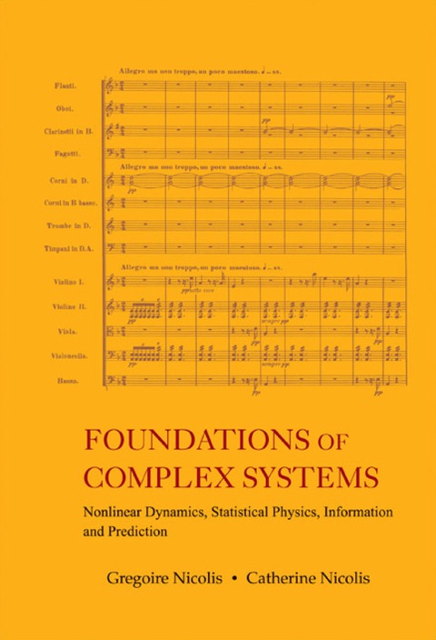 Cover image for book Foundations Of Complex Systems: Nonlinear Dynamics, Statistical Physics, Information And Prediction