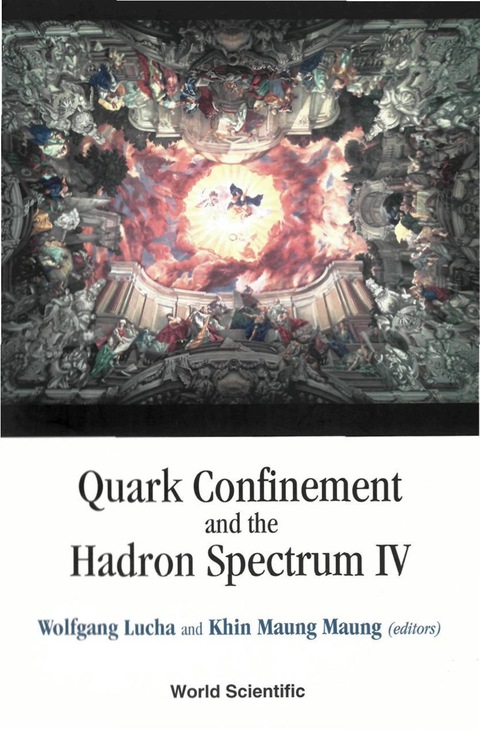 Cover image for book Quark Confinement And The Hadron Spectrum Iv