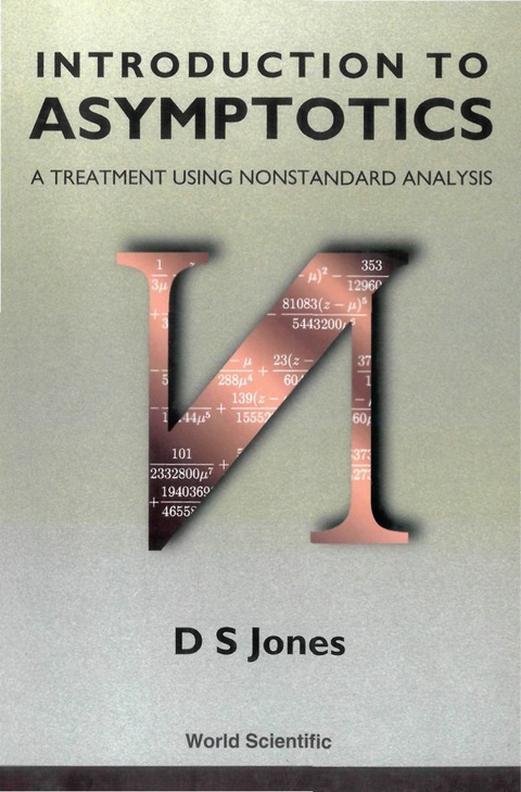 Cover image for book Introduction To Asymptotics - A Treatment Using Nonstandard Analysis