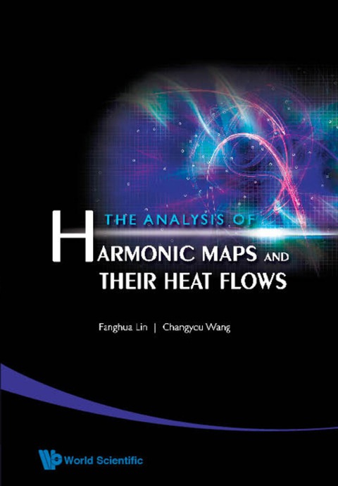 Cover image for book Analysis Of Harmonic Maps And Their Heat Flows, The