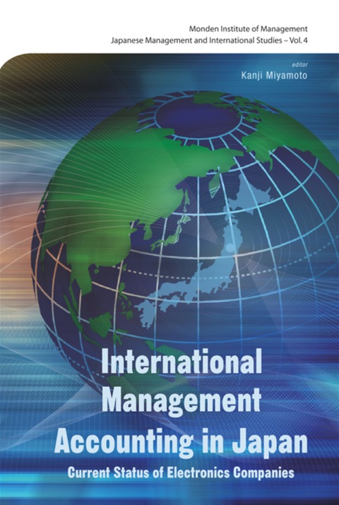 Cover image for book International Management Accounting In Japan: Current Status Of Electronics Companies