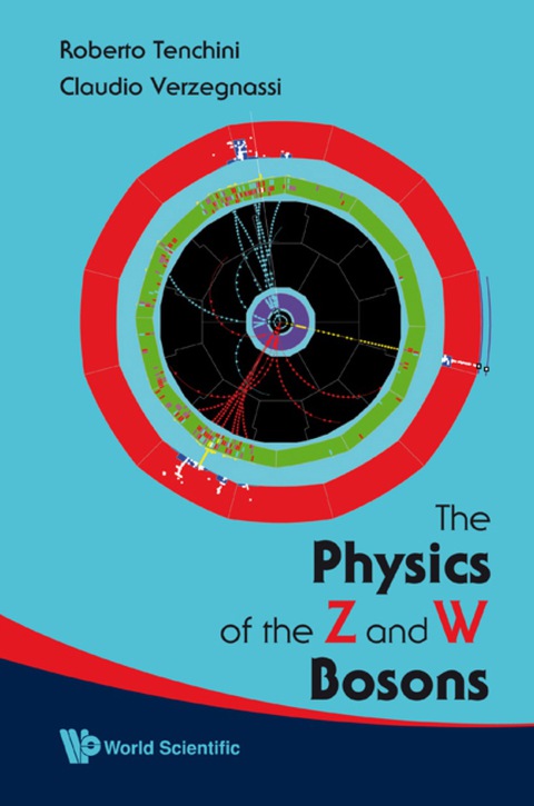 Cover image for book Physics Of The Z And W Bosons, The