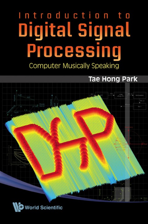 Cover image for book Introduction To Digital Signal Processing: Computer Musically Speaking