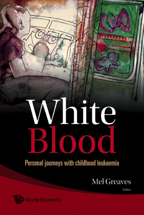 Cover image for book White Blood: Personal Journeys With Childhood Leukaemia