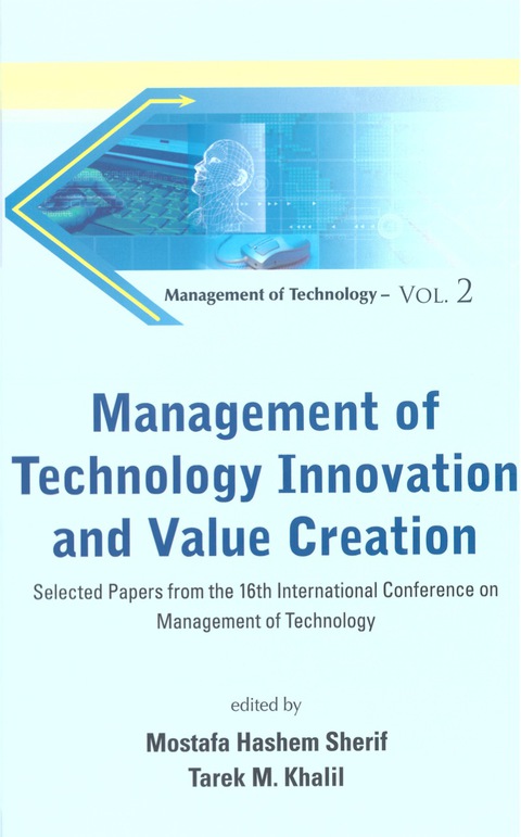 Cover image for book Management Of Technology Innovation And Value Creation - Selected Papers From The 16th International Conference On Management Of Technology