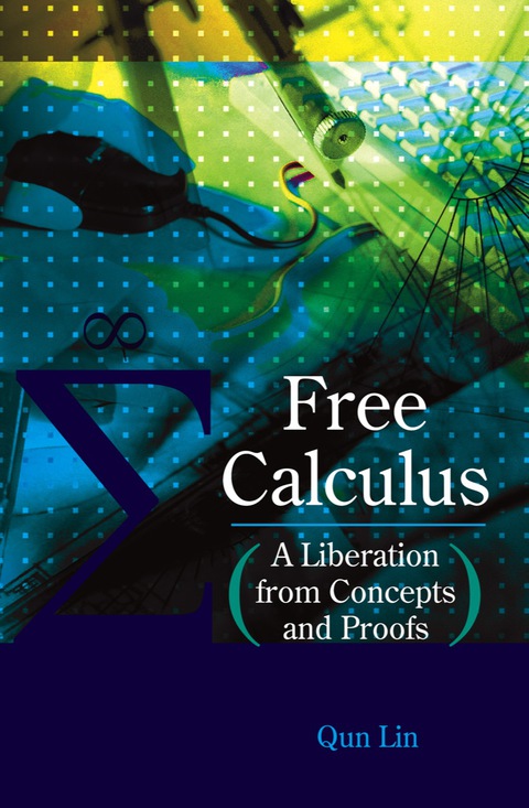 Cover image for book Free Calculus: A Liberation From Concepts And Proofs