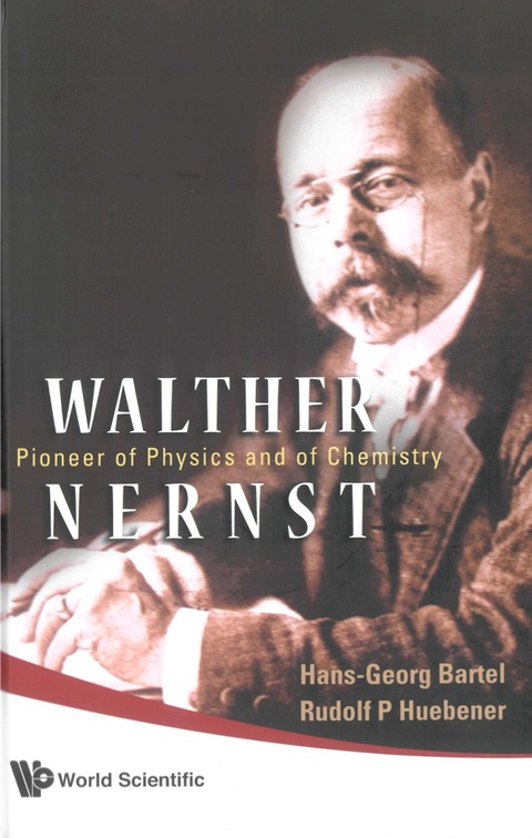Cover image for book Walther Nernst: Pioneer Of Physics, And Of Chemistry