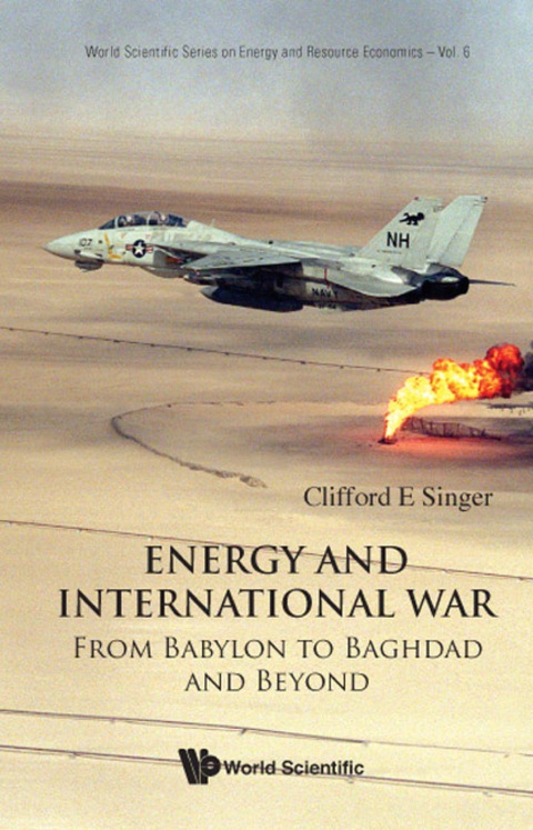 Cover image for book Energy And International War: From Babylon To Baghdad And Beyond