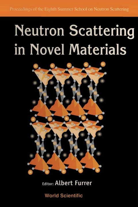Cover image for book NEUTRON SCATTERING IN NOVEL MATERIALS