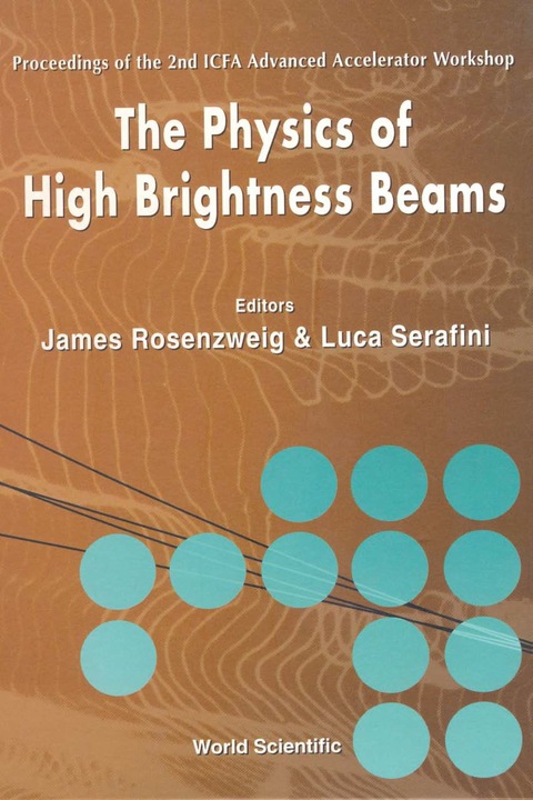 Cover image for book PHYSICS OF HIGH BRIGHTNESS BEAMS,THE