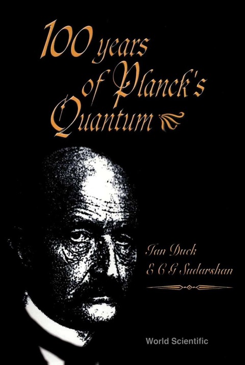 Cover image for book 100 YEARS OF PLANCK'S QUANTUM