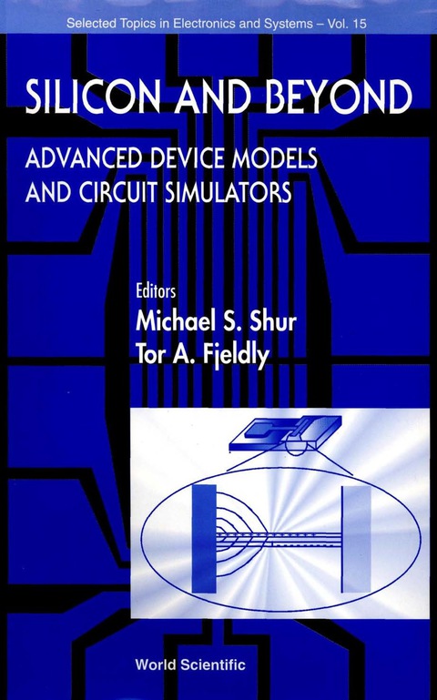 Cover image for book Silicon And Beyond: Advanced Device Models And Circuit Simulators