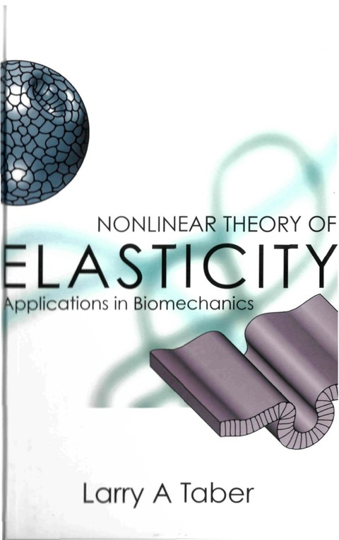 Cover image for book Nonlinear Theory Of Elasticity: Applications In Biomechanics