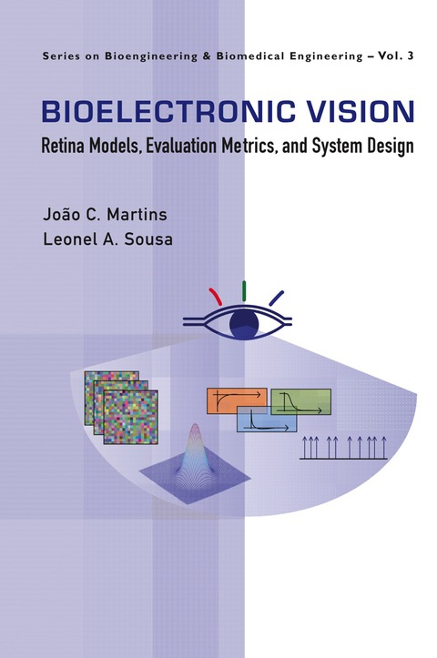 Cover image for book Bioelectronic Vision: Retina Models, Evaluation Metrics And System Design