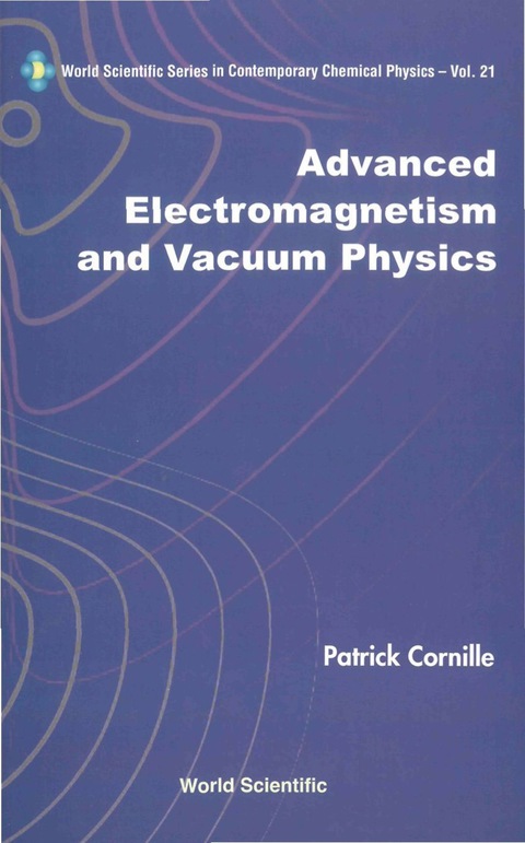 Cover image for book ADV ELECTROMAGNETISM & VACUUM PHYS (V21)
