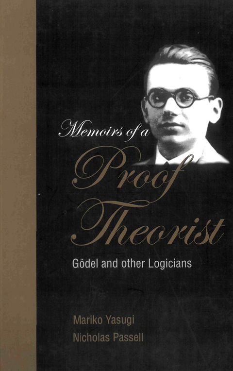 Cover image for book MEMOIRS OF A PROOF THEORIST