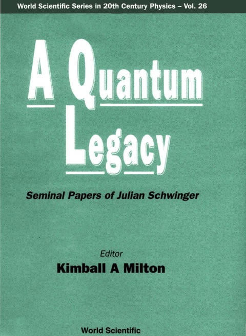 Cover image for book Quantum Legacy, A: Seminal Papers Of Julian Schwinger