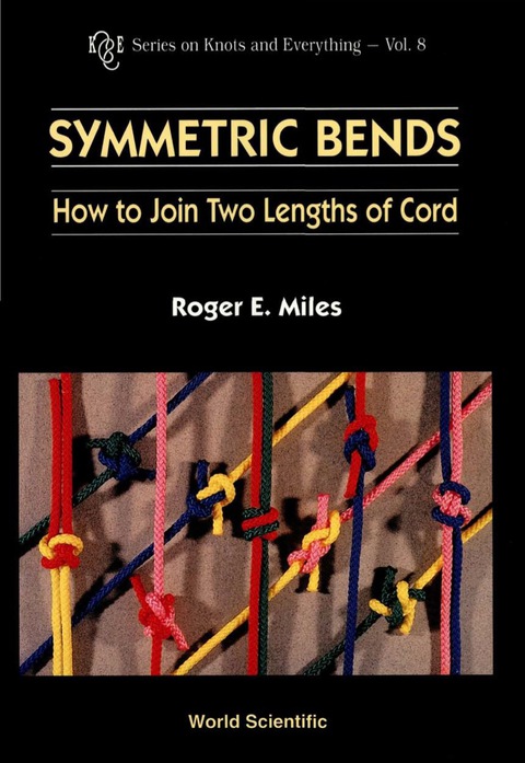 Cover image for book Symmetric Bends: How To Join Two Lengths Of Cord