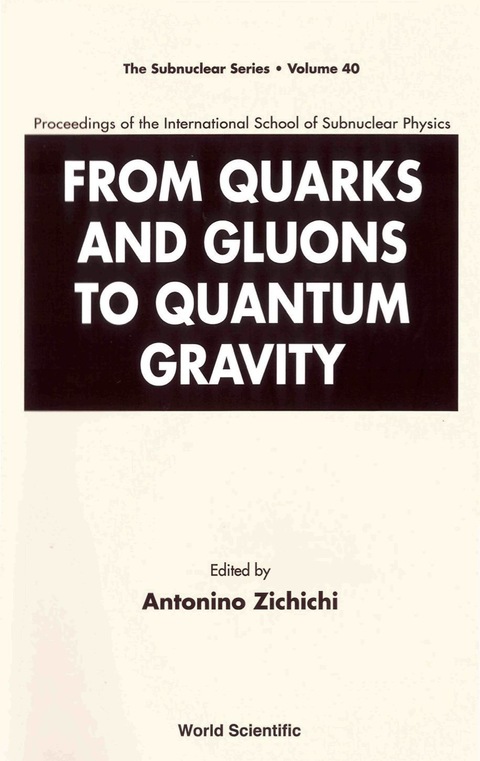 Cover image for book From Quarks And Gluons To Quantum Gravity - Proceedings Of The International School Of Subnuclear Physics