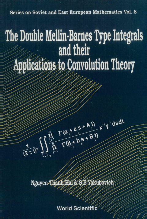 Cover image for book Double Mellin-barnes Type Integrals And Their Application To Convolution Theory, The