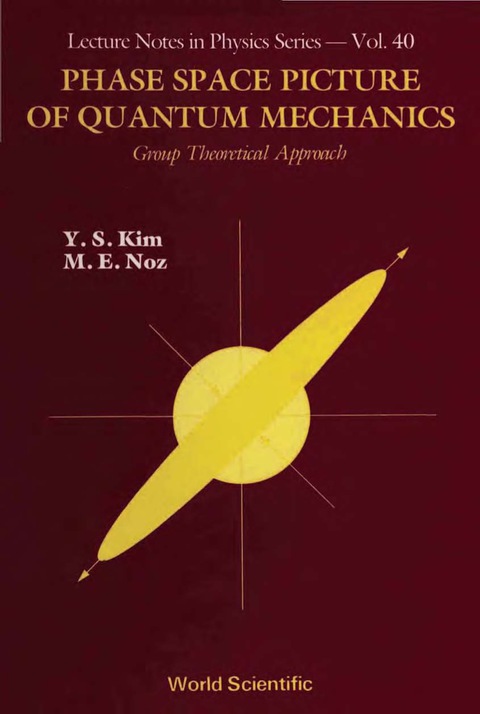 Cover image for book Phase Space Picture Of Quantum Mechanics: Group Theoretical Approach