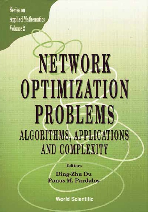 Cover image for book Network Optimization Problems: Algorithms, Applications And Complexity