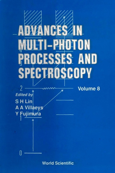 Cover image for book Advances In Multi-photon Processes And Spectroscopy, Vol 8