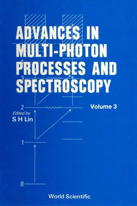 Cover image for book Advances In Multi-photon Processes And Spectroscopy, Vol 3