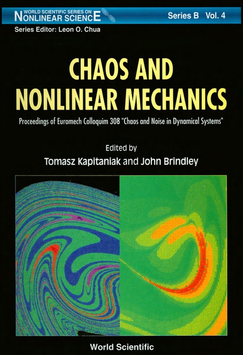 Cover image for book Chaos And Nonlinear Mechanics: Proceedings Of Euromech Colloquium 308 "Chaos And Noise In Dynamical Systems"