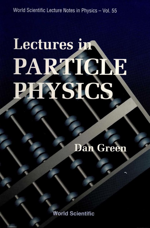 Cover image for book LECTURES IN PARTICLE PHYSICS       (V55)