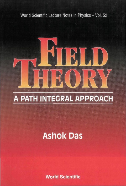 Cover image for book Field Theory: A Path Integral Approach