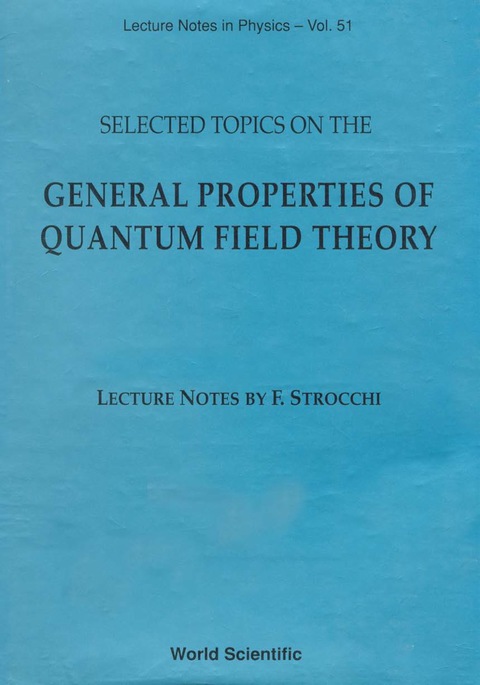 Cover image for book Selected Topics On The General Properties Of Quantum Field Theory: Lecture Notes