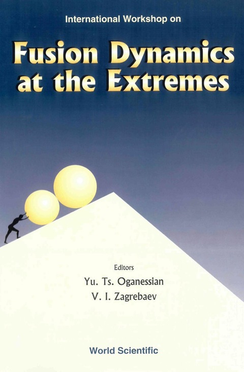 Cover image for book FUSION DYNAMICS AT THE EXTREMES