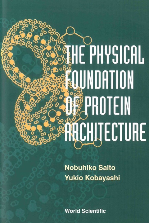 Cover image for book PHYSICAL FOUNDATION OF PROTEIN ARCH.,THE