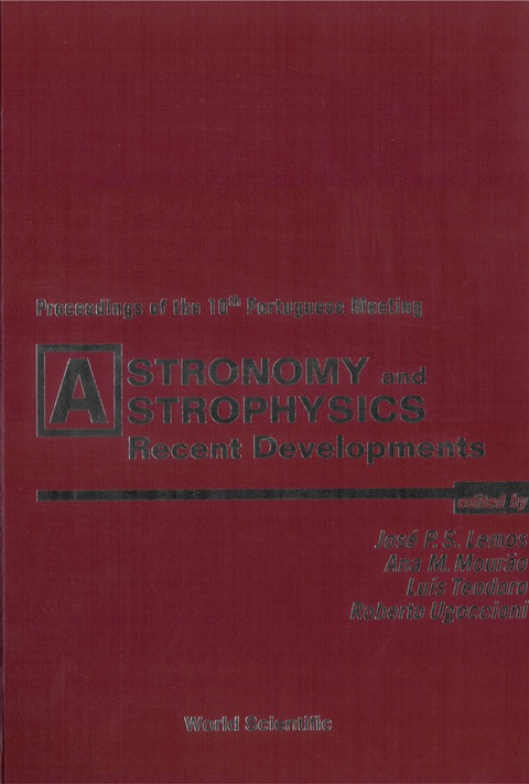 Cover image for book Astronomy And Astrophysics: Recent Developments - Procs Of The 10th Portuguese Meeting