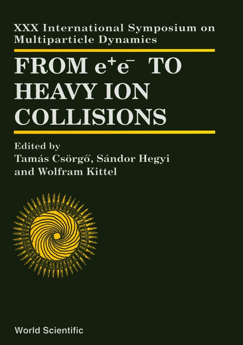 Cover image for book FROM e+e- TO HEAVY ION COLLISIONS