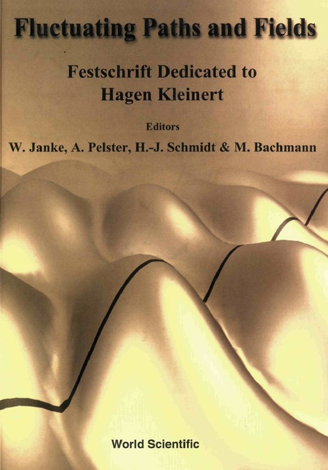 Cover image for book Fluctuating Paths And Fields - Festschrift Dedicated To Hagen Kleinert On The Occasion Of His 60th Birthday