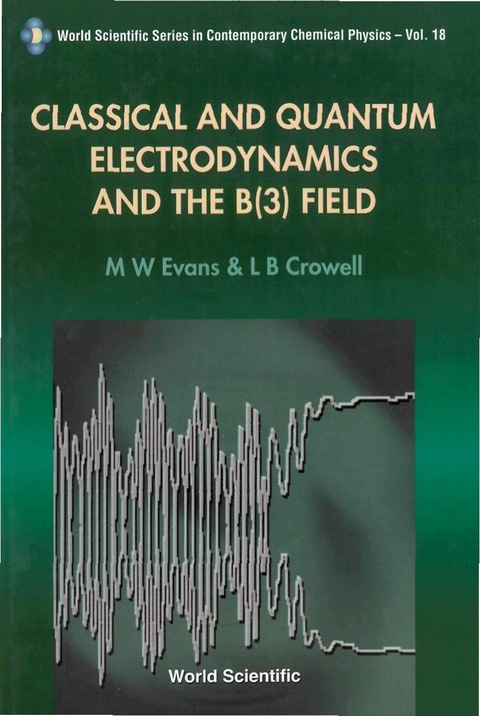 Cover image for book Classical And Quantum Electrodynamics And The B(3) Field