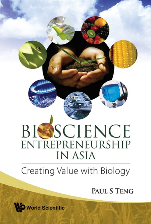 Cover image for book Bioscience Entrepreneurship In Asia: Creating Value With Biology