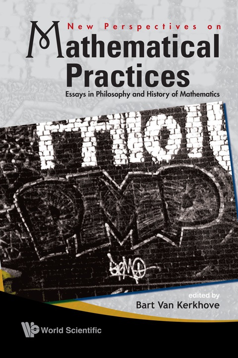 Cover image for book New Perspectives On Mathematical Practices: Essays In Philosophy And History Of Mathematics