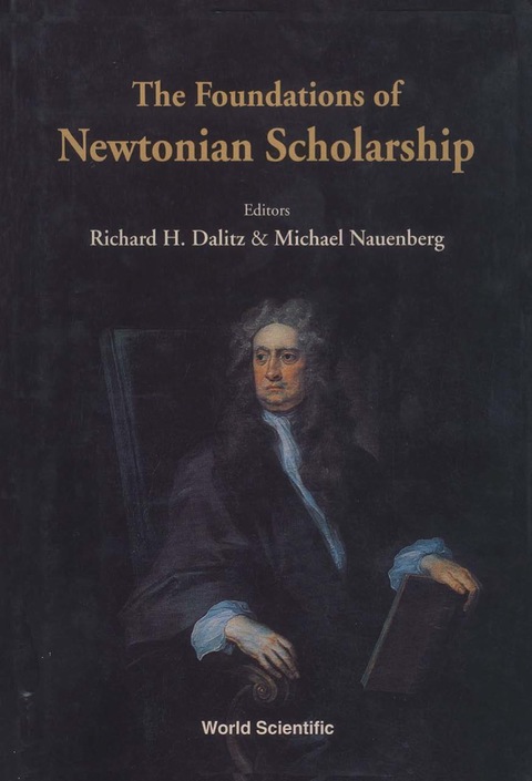 Cover image for book Foundations Of Newtonian Scholarship, The