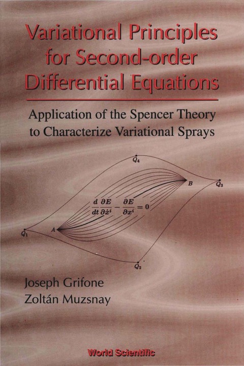 Cover image for book Variational Principles For Second-order Differential Equations, Application Of The Spencer Theory Of