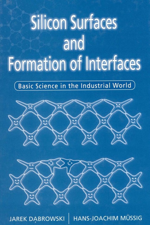 Cover image for book Silicon Surfaces And Formation Of Interfaces: Basic Science In The Industrial World