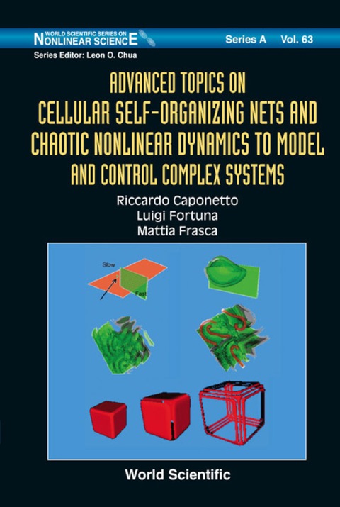 Cover image for book Advanced Topics On Cellular Self-organizing Nets And Chaotic Nonlinear Dynamics To Model And Control Complex Systems