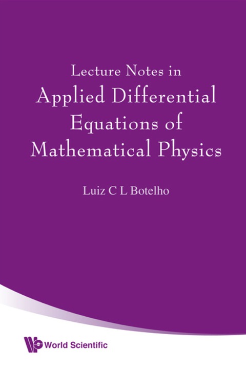 Cover image for book Lecture Notes In Applied Differential Equations Of Mathematical Physics