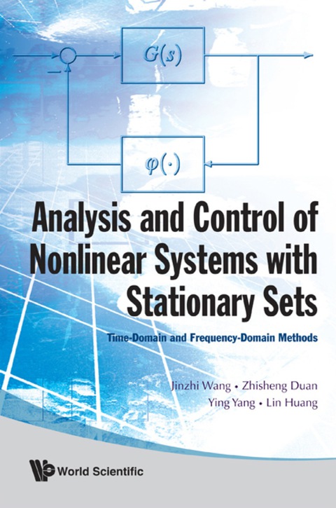 Cover image for book Analysis And Control Of Nonlinear Systems With Stationary Sets: Time-domain And Frequency-domain Methods