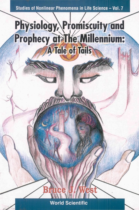 Cover image for book Physiology, Promiscuity And Prophecy At The Millennium: A Tale Of Tails