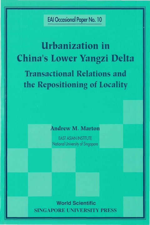 Cover image for book Urbanization In China's Lower Yangzi Delta: Transactional Relations And The Repositioning Of Locality